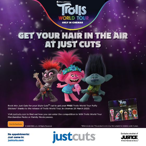 <p><em>Get your hair in the air at Just Cuts with Trolls World Tour, the happiest film of the year.</em><em><br />
Rock into Just Cuts for your Style Cuts cut to get your FREE Trolls World Tour Puffy Stickers – thanks to the release of Trolls World Tour – in cinemas March 26.<br />
Hurry, only while stock lasts. </em></p>
