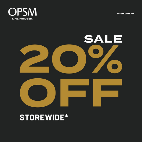 <p>Hurry into OPSM for 20% off glasses, sunglasses and contacts*. Don’t miss out, offer ends Monday 30<sup>th</sup> November!</p>
<p>*Excludes eye exams, insurance, packages and selected brands.</p>
<p> </p>
<p><strong><u>Terms & Conditions</u></strong><strong>: </strong></p>
<p><strong> </strong>*Excludes Alain Mikli, Chanel, Oliver Peoples, Starck, eye exams, insurance & packages. See staff for details. Offer ends 30/11/20.</p>
<p> </p>

