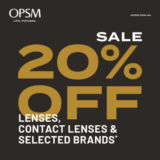 <p>Black Friday sales are here at OPSM! Get 20% off lenses, contact lenses and selected brands*. Shop from designer brands like Ray-Ban, Oakley, Vogue and more. Update your look with the latest designs, so you head into 2022 in style.  Don’t miss out, offer ends 29 November. Visit OPSM today. Further T&Cs apply, see staff for details. OPSM. Life Focused.</p>
<p>Terms and Conditions:</p>
<p>* Further T&Cs apply, see staff for details. Offer ends 29/11/2021.</p>
<p><span class=