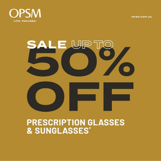 <p>OPSM is having a huge sale! Drop into your nearest OPSM store to get up to 50% off prescription glasses and sunglasses*. So you can start the new season with a bold new look. But hurry, sale ends 19th of June, or while stocks last. OPSM accepts all health funds, and most claims can be processed on the spot.</p>
<p>Terms and Conditions:</p>
<p>*Sale on selected complete pairs of prescription glasses (frame & lenses), frames only and non-prescription sunglasses. Percentage discounts vary. While stocks last. Further T&Cs apply. Offer ends 19/06/22.</p>
<p><span class=