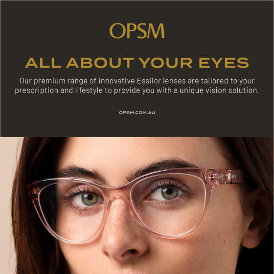 <p>OPSM have a wide range of frames from luxury, fashion, lifestyle and sports brands, so you can find glasses that fit your individual face shape and suit your lifestyle.</p>
<p>Visit OPSM today, for $100 off prescription glasses or prescription sunglasses*.</p>
<p>*When purchased as a complete pair (selected frame and lenses). Minimum spend $350. Brand exclusions and further T&Cs apply, see special offers on website for details. Offer ends 2/4/23.</p>
